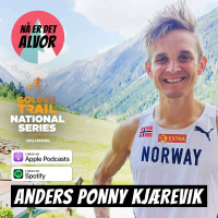 #191 - Anders Ponny Kjærevik | Løpsrapport Fra VM Short Trail 45km Og Forberedelser Til Nøsen Hundreds 20km, Golden Trail National Series - Nordics