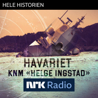 I NRK Radio: Havariet KNM Helge Ingstad 