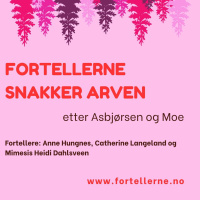 Arven - Tre Fortellere snakker om Folkeeventyret Vesle Åse Gåsepike