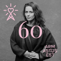 #60 Armastusest: Merle Liivak. Andestuse ilu