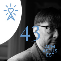 #43 Armastusest: Tõnu Viik. Armastuse fenomenoloogia