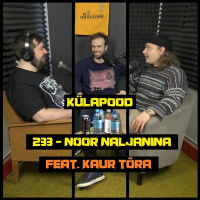 #233 - Noor Naljanina feat. Kaur Tõra