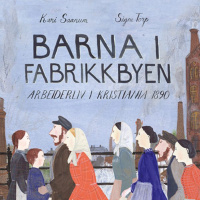 Utdrag 3 - Barna i fabrikkbyen