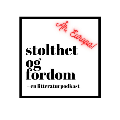 Stolthet Og Fordom En Litteraturpodkast