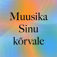 Muusika Sinu Kõrvale 24.6.2021