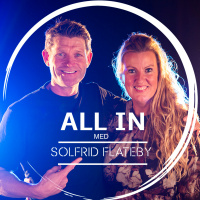 Ep. 2: ALL IN med Solfrid Flateby