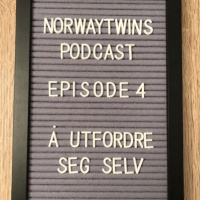 Episode 4: Utfordre Seg Selv