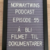 Episode 55: Å bli filmet til dokumentarer