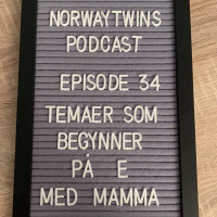 Episode 34: Temaer som begynner på E m/mamma