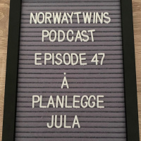 Episode 47: Å planlegge jula
