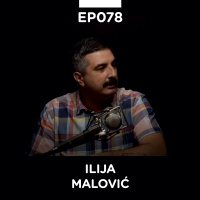 EP 078: Ilija Malović, Rakija, uglavnom - Pojačalo podcast