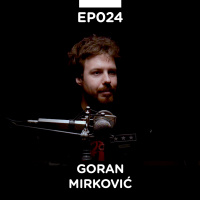 EP 024: Goran Mirković - Pojačalo podcast