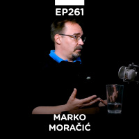 EP 261: Marko Moračić II deo, HUBChe  Vitriol Consulting - Pojačalo podcast