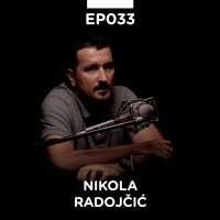 EP 033: Nikola Radojčić, Dechko Tzar - Pojačalo podcast