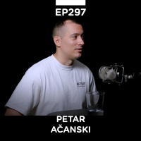 EP 297: Petar Ačanski, dizajner  entuzijasta - Pojačalo podcast