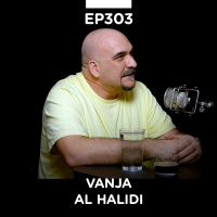 EP 303: Vanja Al Halidi, ume sa raznim ljudima - Pojačalo podcast