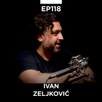EP 118: Ivan Zeljković - Zeka Milioner, Evans Media Group - Pojačalo podcast