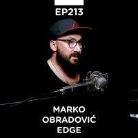 EP 213: Marko Obradović Edge - dizajner  fotograf, Deadline Design Studio - Pojačalo podcast