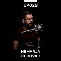 EP 029: Nemanja Cerovac - Pojačalo podcast