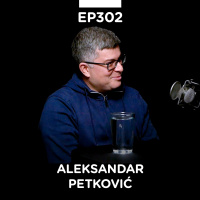 EP 302: Aleksandar Petković II deo, inženjer u marketingu - Pojačalo podcast