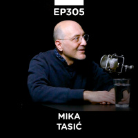 EP 305: Mika Tasić, kreativni tehnolog - Pojačalo podcast