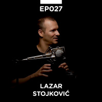 EP 027: Lazar Stojković - Pojačalo podcast