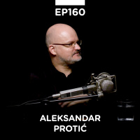 EP 160: Aleksandar Protić Prota, producent, Beogradski sindikat, Mir Media Group - Pojačalo podcast