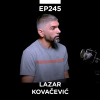 EP 245: Lazar Kovačević, tech lead  software craftsman - Pojačalo podcast