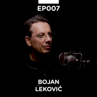 EP 007: Bojan Leković - Pojačalo podcast