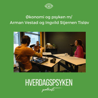 Økonomi og psyken m/ Arman Vestad og Ingvild Stjernen Tisløv