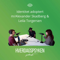 Identitet adoptert m/ Alexander Skadberg og Leila Torgersen