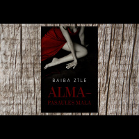 Grāmata ir iemesls iepazīties. Baiba Zīle, romāna Alma – pasaules mala autore