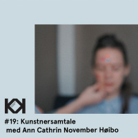 #19 Kunstnersamtale mellom Ann Cathrin November Høibo  Jorunn Veiteberg (live)