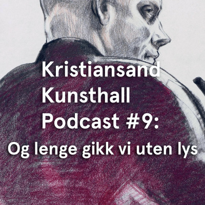 Kristiansand Kunsthall Podcast