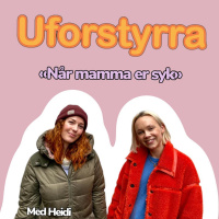 #47| Når mamma er syk