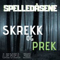 Spelledåsene - Skrekk og Prek - Level 30