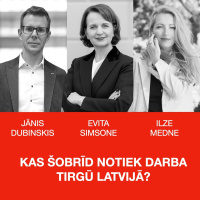 KAS ŠOBRĪD NOTIEK DARBA TIRGŪ LATVIJĀ? SARUNA AR EVITU SIMSONI UN JĀNI DUBINSKI
