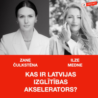 KAS IR LATVIJAS IZGLĪTĪBAS AKSELERATORS - ZANE ČULKSTĒNA