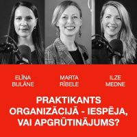 Praktikants organizācijā - iespēja vai apgrūtinājums?