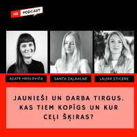 Jaunieši un darba tirgus - kas tiem kopīgs un kur ceļi šķiras?