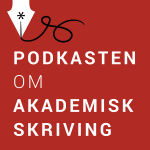 Akademisk Skriving Podkasten Om Akademisk Skriving