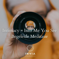Begeleide Meditasie: Intimacy = Into Me You See