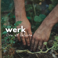 Werk... Ora et labora deur Frieda van den Heever