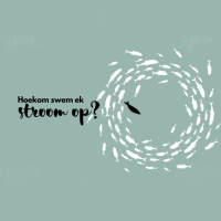 Hoekom swem ek stroomop? deur Johan Geyser