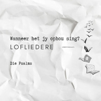 Wanneer Het Jy Ophou Sing? Lofliedere deur Deon Meiring