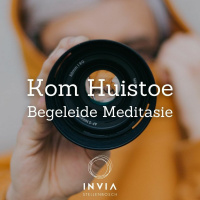 Begeleide Meditasie: Kom Huistoe