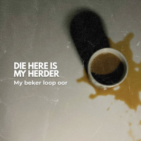 Die Here Is My Herder: My Beker Loop Oor deur Theo Geyser