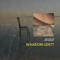 Waarom Lent? deur Theo Geyser