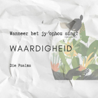 Wanneer Het Jy Ophou Sing? Waardigheid deur Frieda van den Heever