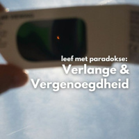 Verlange en Vergenoegdheid... Leef met Paradokse deur Frieda van den Heever